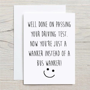 Driving Test Card Well Done n Passing Your Driving Test Now Your Just A Wanker Not A Bus Wanker