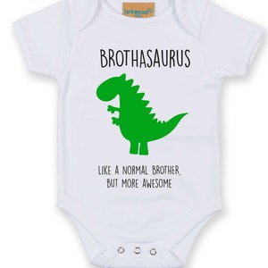 Dinosaur White Babygrow Brothasaurus Like A Normal Brother But More Awesome