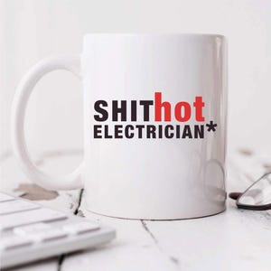 Electrician Mug - Funny Shit Hot Cup Gift for Electricians - Unique Coffee & Tea Gift Idea image 2