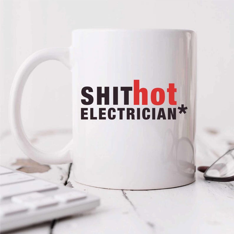 Electrician Mug - Funny Shit Hot Cup Gift for Electricians - Unique Coffee & Tea Gift Idea image 2
