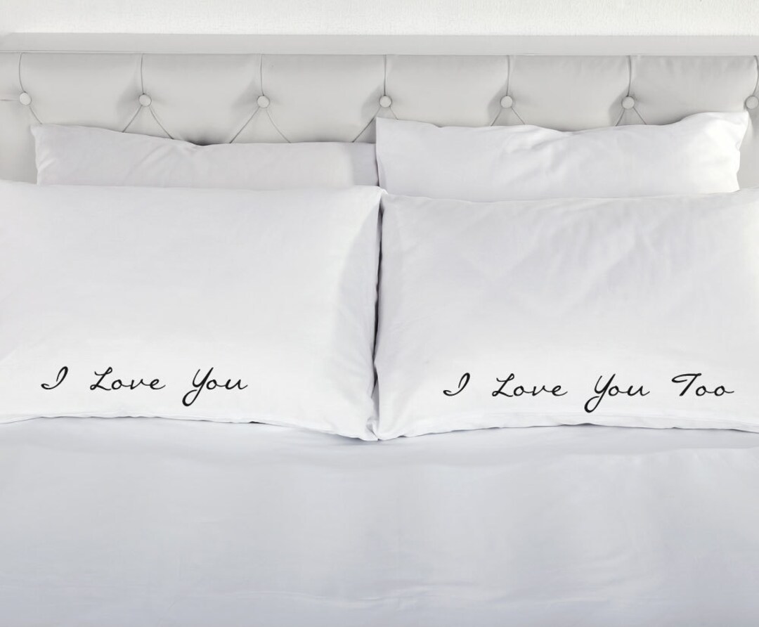 I Love You Too Pillowcases Printed Pillow Case Wedding Etsy