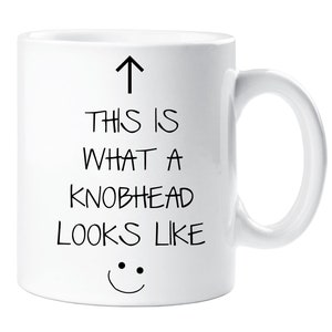 Knobhead Mug V2 This Is What A Knobhead Looks Like Urban Dictionary Funny Novelty Ceramic Cup Gift Friend