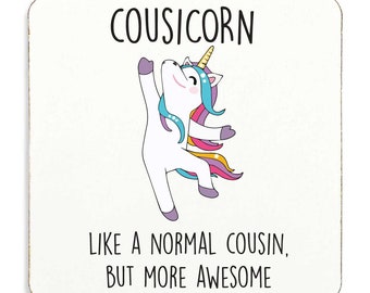 Cousin Unicorn Coaster Cousicorn Awesome Top Quality Gift Idea Present For Friend Cork Back
