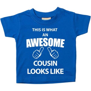 Cousin TShirt This Is What An Awesome Cousin Looks Like Blue Tshirt Kids Sibling Text Children New Born Gift Present