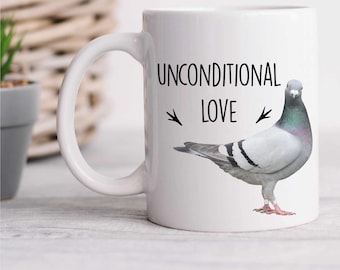 Mug - Unconditional Love Pigeon Mug Gift, Cute Bird Coffee Cup, Perfect Present for Bird Lovers & Unique Home Decor