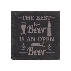 Slate Coaster The Best Beer Is An Open Beer Present Engraved