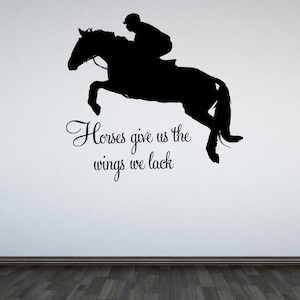 Jumping Horse Wall Decal Horses Give Us The Wings We Lack Inspirational Quote Wall Sticker