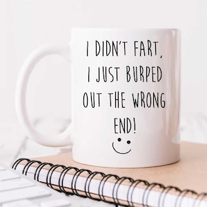 Mug - Funny Fart Mug &quot;I Didn&#39;t Fart, I Just Burped&quot; Novelty Cup for Boyfriend, Girlfriend, Valentine&#39;s Gift, Ceramic Humor
