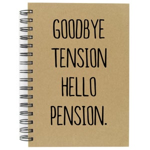 Retraite, adieu tension, bonjour pension, carnet de notes à dos rigide, grande qualité, lignés