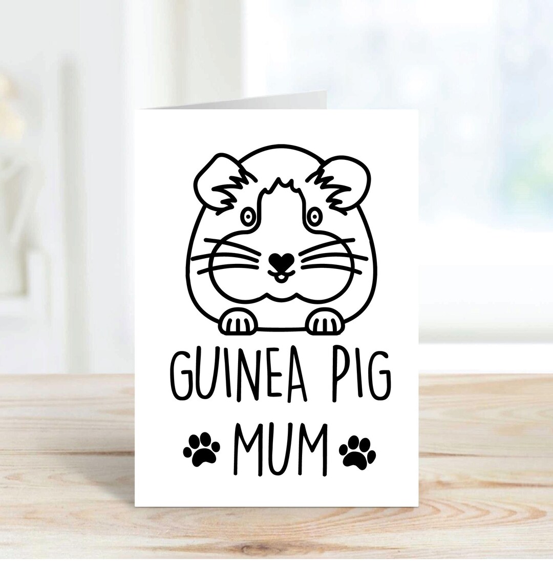 Guinea Pig Mum Card Greeting Pet Card Birthday Card Mothers Day - Etsy UK