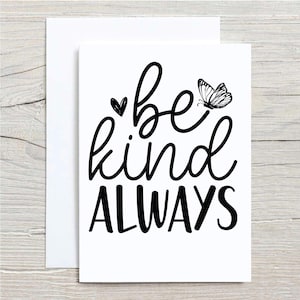 Be Kind Always Card Motivational Affirmation Inspirational