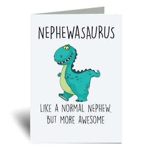 Nephew Card Nephewasaurus Dinosaur Greeting Birthday Card Fathers Day