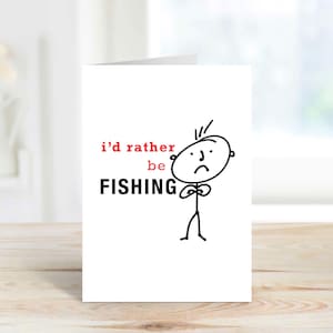 Carte de pêche pour hommes Je pêcherais plutôt voeux drôle Carte d'anniversaire Fête des pères Mari