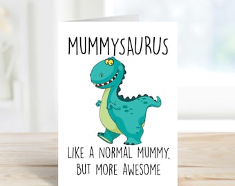 Mummysaurus Birthday Card: Dinosaur Mummy Greeting