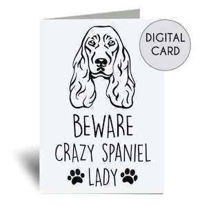 Imprimible Beware Crazy Spaniel Lady Card Descarga Digital Descargable Novedad Instantánea