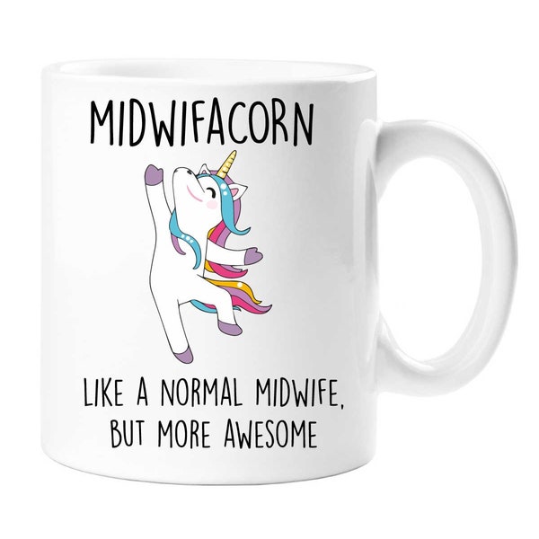 Midwifacorn Mug Like A Normal Midwife But More Awesome Funny Mug Cup Pet Gift Secret Santa