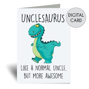 Stampabile Uncle Card Unclesaurus Dinosauro Digital Download Auguri compleanno Scaricabile Zio Instant