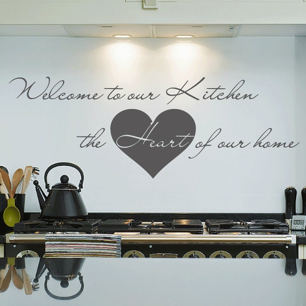 Kitchen Wall Decal Welcome to our Kitchen The Heart of the Home Wall Sticker
