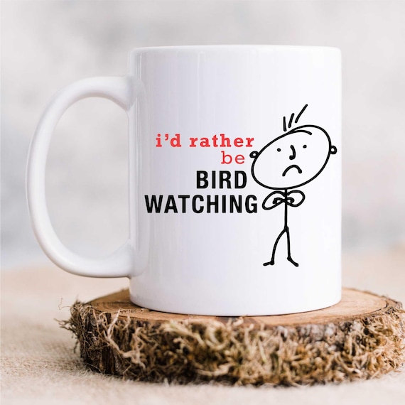 Present Bird Watching Mug - I'd Rather Be Bird Watching Gift - Ceramic Coffee Cup for Dad & Boyfriend - Bird Lover's Mug