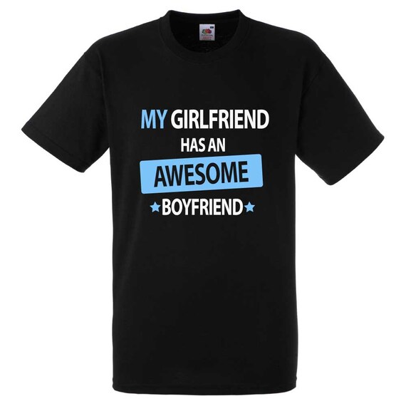 I Have An Awesome Girlfriend Shirt Funny For Valentine's Day T-Shirt I Have An Awesome Girlfriend Shirt Funny For Valentine's Day T-Shirt