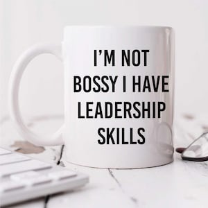 I&#39;m Not Bossy - Funny Ceramic Leadership Mug, Unique Motivational Cup Gift for Teens & Office Friends