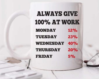 Give Work 100% Mug Ceramic Novelty Present Gift Funny Cup Present Office Work Colleague