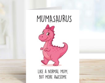 Mumasaurus Birthday Card: Dinosaur Mum Greeting card mothers day