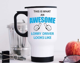 Travel Mug Awesome Lorry Driver | Travel Coffee Cup | Gift for Truckers | Durable & Insulated