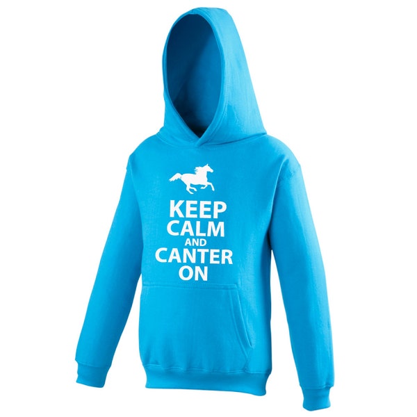 Kids Hoodie Keep Calm and Canter On Sapphire Blue From Age 1 to 13 Years Hoody Horse