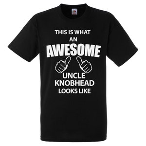Uncle Knobhead Tshirt Mens Awesome Uncle Knobhead Tshirt Top Tee Funny Novelty Dad Boyfriend Gift