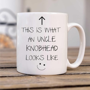 Mug Uncle Knobhead V2 - This is What An Uncle Knobhead Looks Like - Ceramic Novelty Gift for Father's Day