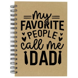 Mes personnes préférées m'appellent papa. Carnet de notes A5 avec dos rigide de grande qualité