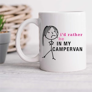 Campervan Mug Ladies I&#39;d Rather Be In My Campervan Cup Friend Gift Present Camper Van