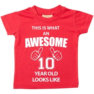 10th Birthday Tshirt This Is What An Awesome 10 Year Old Looks Like Red Tshirt Kids Sibling Children New Born Gift Present