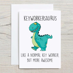 Carte dinosaure travailleur clé Keyworkasaurus salutation carte anniversaire Merci
