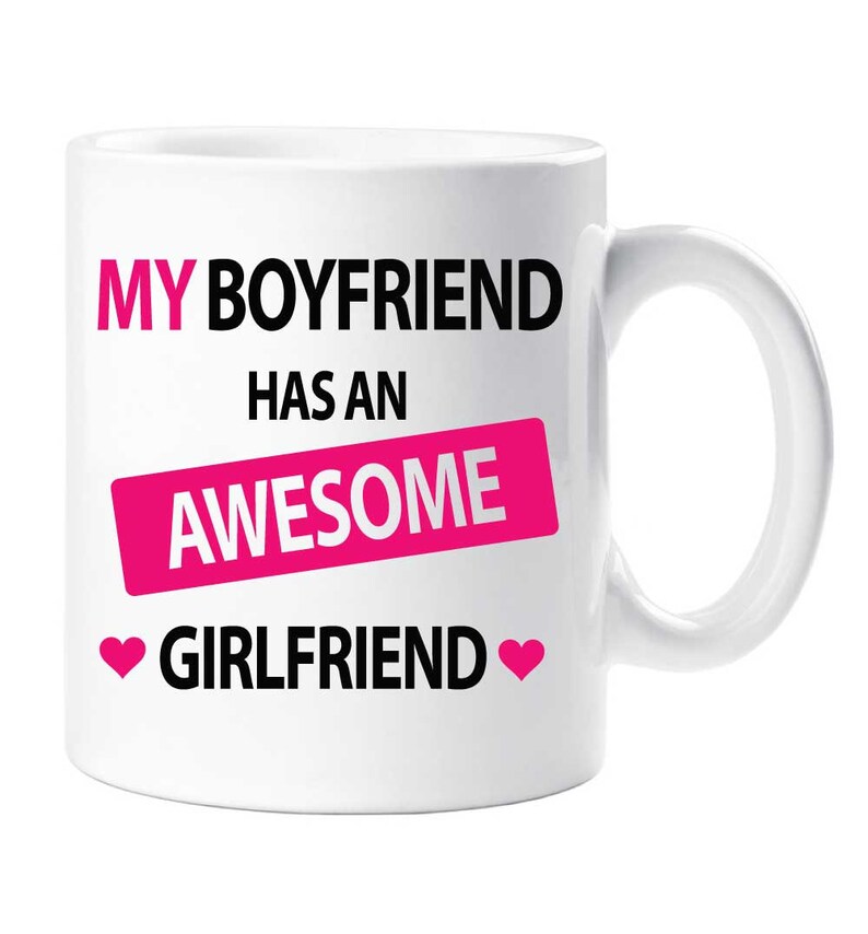 Girlfriend Mug My Boyfriend Has an Awesome Girlfriend Mug Cup Etsy