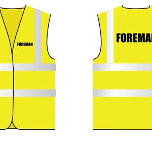 Hi Viz Vest Foreman Front And Back Safety Vest Reflective Site Work Clothing Black Text Workwear