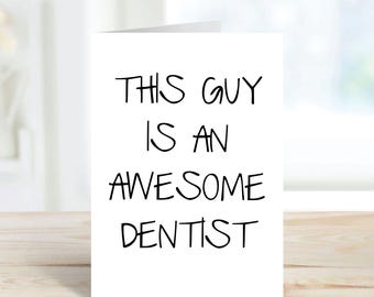 Dentist Card This Guy Is An Awesome Dentist Greeting Birthday, Thank You Card Fathers Day
