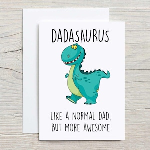 Papa dinosaure carte, dadasaure comme un père normal mais plus génial, carte de voeux d'anniversaire fête des pères