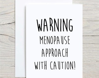 Menopause Card Warning Menopause Approach With Caution Greeting Birthday Card Husband Wife Girlfriend Boyfriend