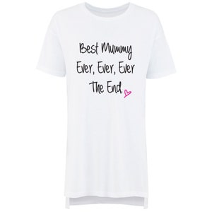 Oversized Best Mummy Ever Nightie Mothers Day Mum Present Birthday Christmas