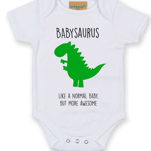 Dinosaur White Babygrow Babysaurus Like A Normal Baby But More Awesome