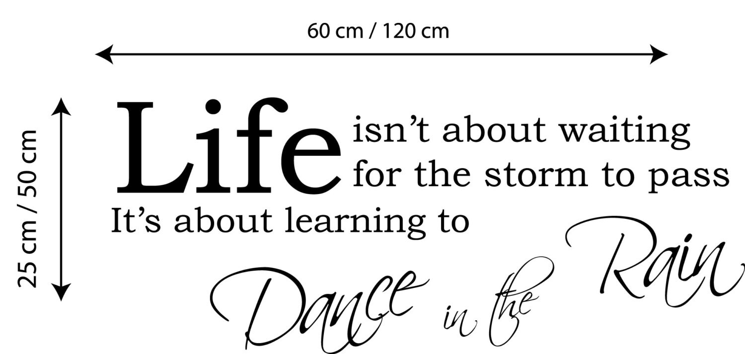 Dance in the Rain Wall Decal Motivational Wall Sticker Quote Etsy