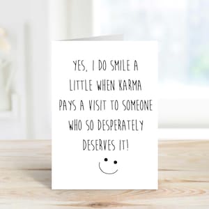 Carte de voeux Karma - Oui, je souris un peu quand Karma rend visite - Une carte bien pensée pour les amis et la famille