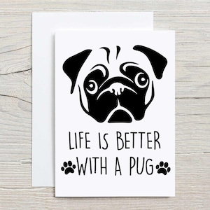 Pug Card Greeting Life Is Better With A Pug Pet Card Birthday Fathers Day