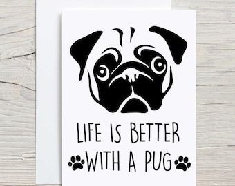 Pug Card Greeting Life Is Better With A Pug Pet Card Birthday Fathers Day