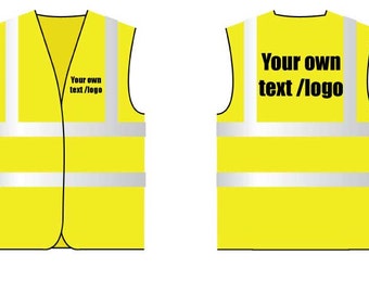 Könnte beinhalten: Eine gelbe Sicherheitsweste mit reflektierenden Streifen und dem Text "Your own text/logo" auf der Vorder- und Rückseite.