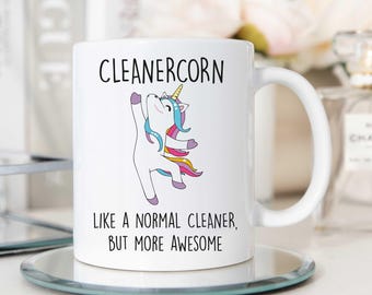 Mug - Cleanercorn Unicorn Mug: Like A Normal Cleaner, But More Awesome | Unique Gift for Cleaners & Unicorn Lovers