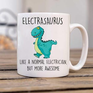 Mugg - Elektrikermugg Electrasaurus-design, som en vanlig elektriker men mer fantastisk, rolig present till elektriker