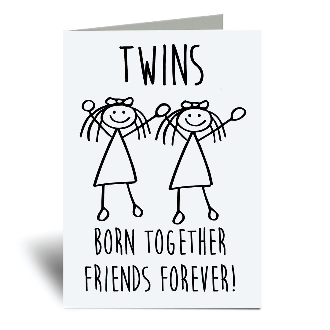 Twin Girls Card Twins Born Together Friends Forever Greeting Birthday ...